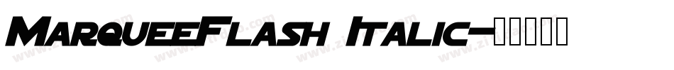 MarqueeFlash Italic字体转换